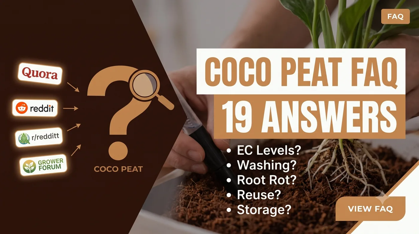 Coco Peat FAQ — Grower Questions Answered